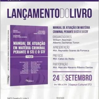 Manual de atuação em matéria criminal para o STJ e STF, lançamento de livro, evento cultural em Brasília, Direitos Humanos, Justiça Criminal, Direito Hoje Notícias, evento jurídico, publicação acadêmica, ação legal, livro de direito constitucional.
