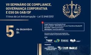 OAB-DF celebra 11 anos da Lei Anticorrupção com seminário sobre ética