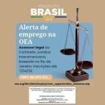 Oportunidade para Legal Officer na OEA com sede no Rio de Janeiro