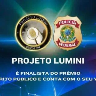 Polícia Federal conquista final no Prêmio Espírito Público com o Projeto Lumini