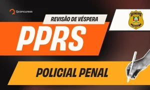 Revisão grátis do Qconcursos para o Concurso Penal RS — hoje às 18h