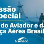 Senado celebra o Dia do Aviador e da Força Aérea Brasileira