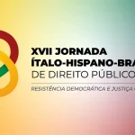 STF recebe 17ª Jornada Ítalo‑Hispano‑Brasileira sobre resistência democrática
