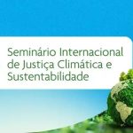 Supremo Tribunal Federal promove seminário sobre Justiça Ambiental e Sustentabilidade