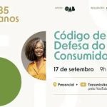 Código de Defesa do Consumidor evento online, direito do consumidor, proteção ao consumidor, seminário jurídico, direito hoje notícias, consumo consciente, evento ao vivo 17 de setembro, transmissão pelo YouTube, direito do consumidor 35 anos.