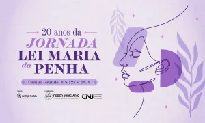 XX Jornada Lei Maria da Penha reúne especialistas em Campo Grande